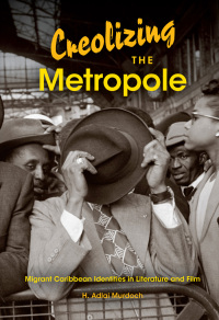 Cover image: Creolizing the Metropole 9780253001184