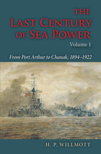 表紙画像: The Last Century of Sea Power, Volume 1 9780253352149