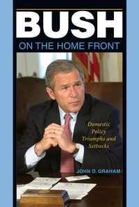 Omslagafbeelding: Bush on the Home Front 9780253354365