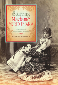 Cover image: Starring Madame Modjeska 9780253356642