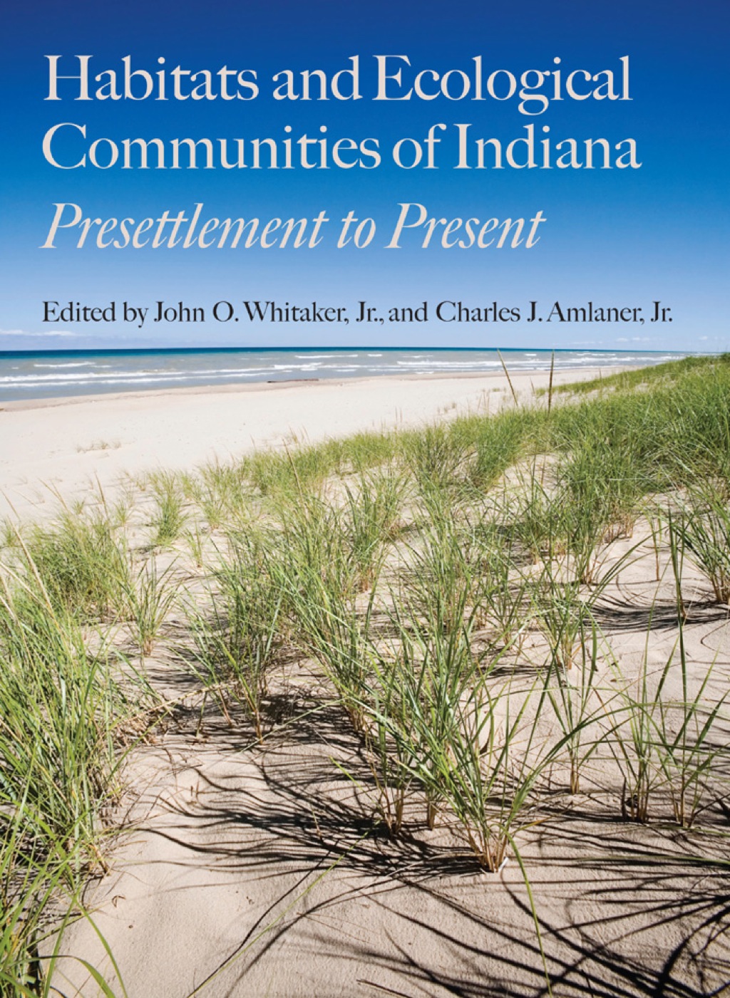Habitats and Ecological Communities of Indiana Presettlement to Present