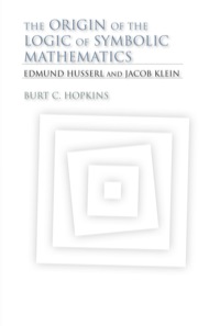 Cover image: The Origin of the Logic of Symbolic Mathematics 9780253356710