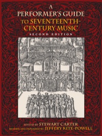Cover image: A Performer's Guide to Seventeenth-Century Music, Second Edition 2nd edition 9780253357069