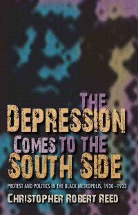 Cover image: The Depression Comes to the South Side 9780253356529