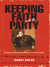 Imagen de portada: Keeping Faith with the Party 9780253223791