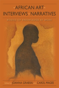Cover image: African Art, Interviews, Narratives 9780253006875