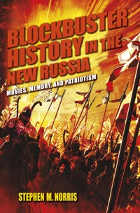表紙画像: Blockbuster History in the New Russia 9780253006790