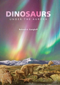 Titelbild: Dinosaurs under the Aurora 9780253000804