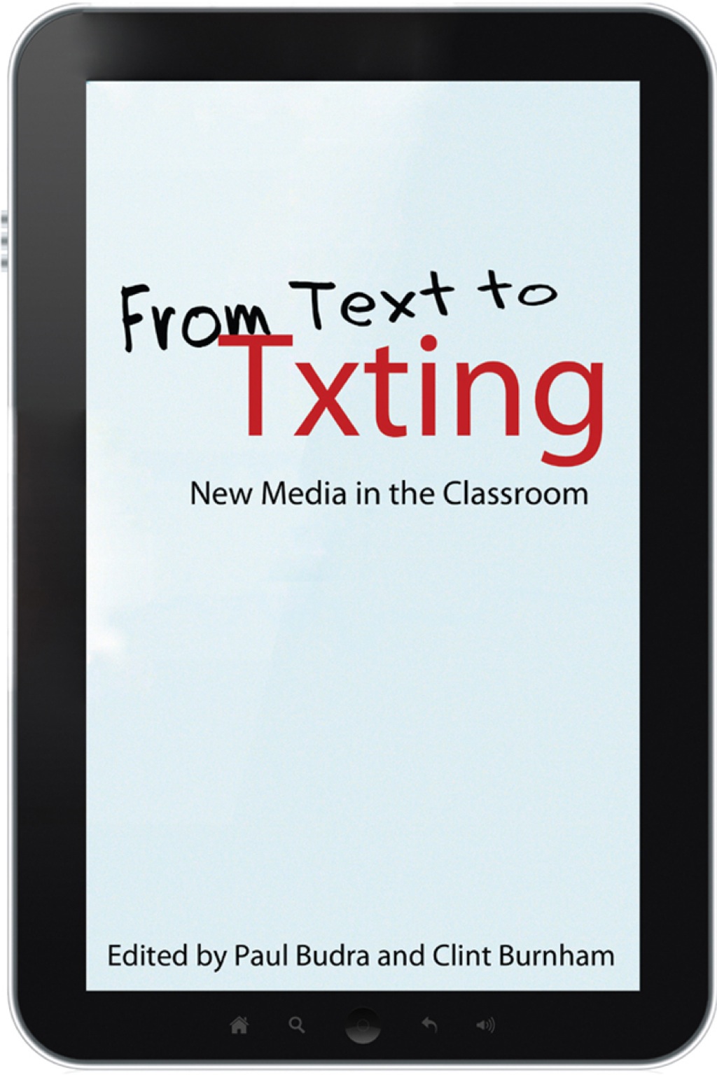 From Text to Txting New Media in the Classroom