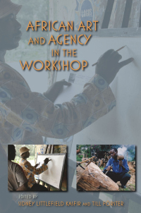 Omslagafbeelding: African Art and Agency in the Workshop 9780253007414