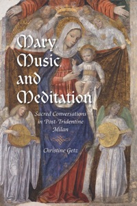 Cover image: Mary, Music, and Meditation 9780253007872