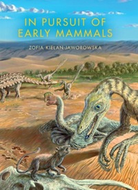 Cover image: In Pursuit of Early Mammals 9780253008176