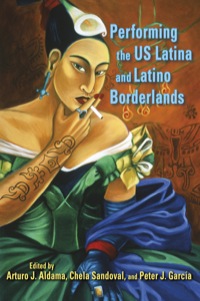 Titelbild: Performing the US Latina and Latino Borderlands 9780253002952