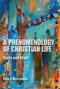 Omslagafbeelding: A Phenomenology of Christian Life 9780253010001
