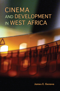 Imagen de portada: Cinema and Development in West Africa 9780253010087