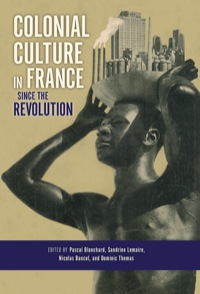 صورة الغلاف: Colonial Culture in France since the Revolution 9780253010452