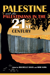 Omslagafbeelding: Palestine and the Palestinians in the 21st Century 9780253010858