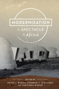 Imagen de portada: Modernization as Spectacle in Africa 9780253012258