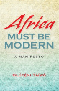 Cover image: Africa Must Be Modern 9780253012753