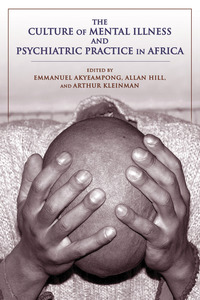 Omslagafbeelding: The Culture of Mental Illness and Psychiatric Practice in Africa 9780253012869