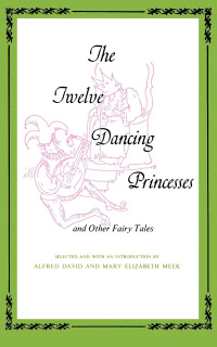 Titelbild: The Twelve Dancing Princesses 9780253201737