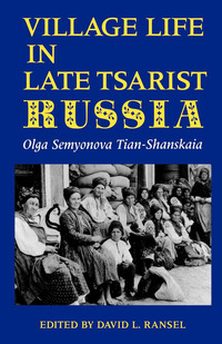 Cover image: Village Life in Late Tsarist Russia 9780253347978