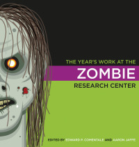 Imagen de portada: The Year's Work at the Zombie Research Center 9780253013873