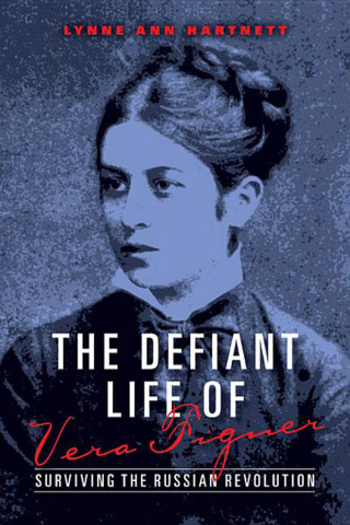 Cover image: The Defiant Life of Vera Figner 9780253012845