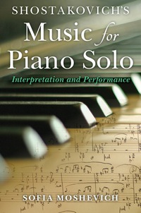 صورة الغلاف: Shostakovich's Music for Piano Solo 9780253014221