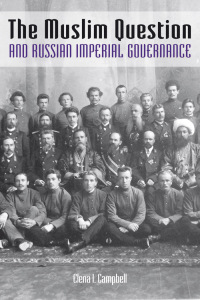 صورة الغلاف: The Muslim Question and Russian Imperial Governance 9780253014467