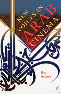 Cover image: New Voices in Arab Cinema 9780253015167