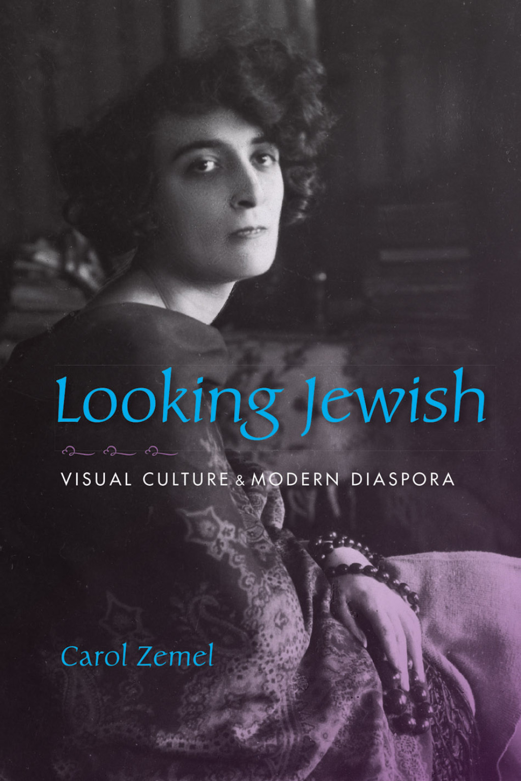 Looking Jewish Visual Culture & Modern Diaspora