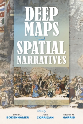 Imagen de portada: Deep Maps and Spatial Narratives 9780253015600