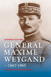 Titelbild: General Maxime Weygand, 1867-1965 9780253015822