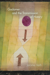 Omslagafbeelding: Gadamer and the Transmission of History 9780253015983