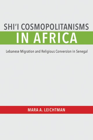 Cover image: Shi'i Cosmopolitanisms in Africa 9780253016010