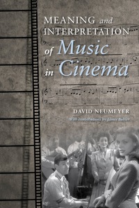 表紙画像: Meaning and Interpretation of Music in Cinema 9780253016492