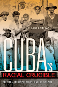 Cover image: Cuba's Racial Crucible 9780253016546