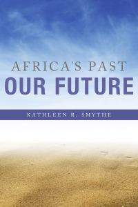 Omslagafbeelding: Africa's Past, Our Future 9780253016553