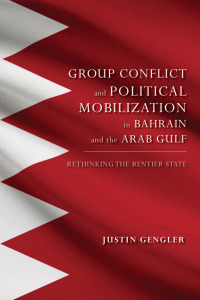 Omslagafbeelding: Group Conflict and Political Mobilization in Bahrain and the Arab Gulf 9780253016744