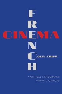 Cover image: French Cinema—A Critical Filmography 9780253016966