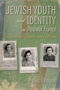 Titelbild: Jewish Youth and Identity in Postwar France 9780253017413