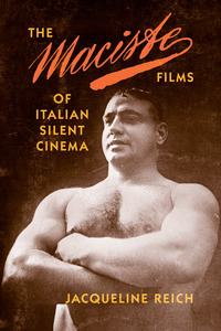 Cover image: The Maciste Films of Italian Silent Cinema 9780253017451