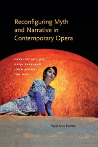 Omslagafbeelding: Reconfiguring Myth and Narrative in Contemporary Opera 9780253017994
