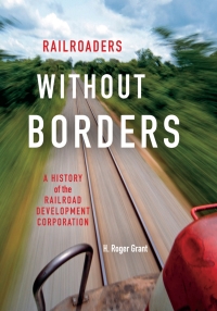 Cover image: Railroaders without Borders 9780253017987