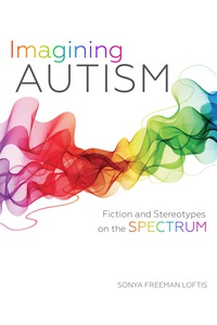 Cover image: Imagining Autism 9780253018007