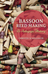Cover image: Bassoon Reed Making 9780253018151
