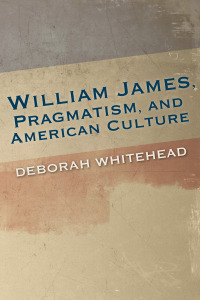 Imagen de portada: William James, Pragmatism, and American Culture 9780253018182