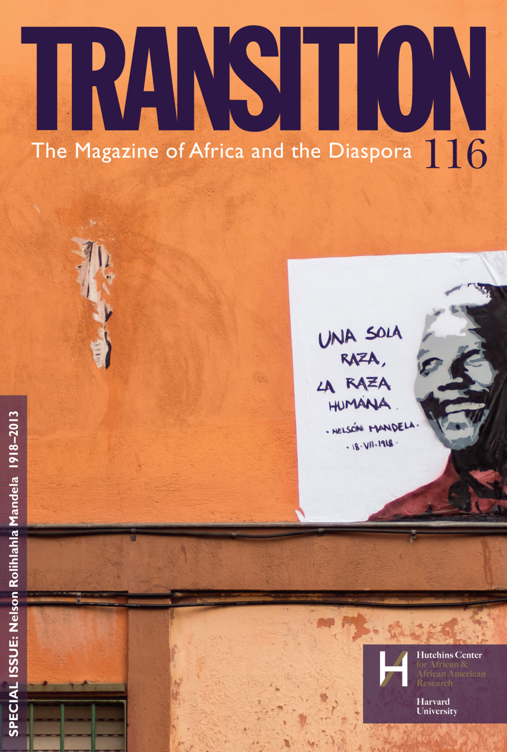 Transition 116 Nelson Rolihlahla Mandela 1918–2013