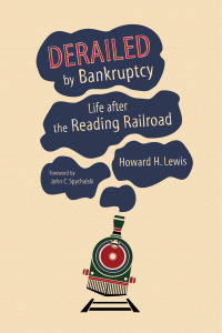 Cover image: Derailed by Bankruptcy 9780253018663